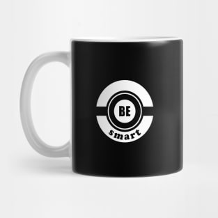 Be Smart Epic Design Mug